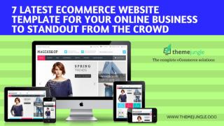 7 eCommerce website template for your online business to standout from the crowd.pptx