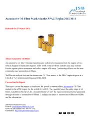 JSB Market Research Automotive Oil Filter Market in the APAC Region 2015-2019.docx