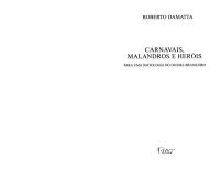DAMATTA, Roberto. Carnavais, Malandros e Heróis_ para uma sociologia do dilema brasileiro.pdf