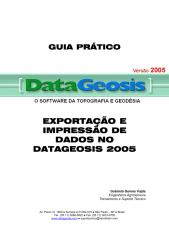 GUIA PRÁTICO EXPORTAÇÃO E IMPRESSÃO DE DADOS NO DATAGEOSIS….pdf
