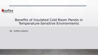 Benefits of Insulated Cold Room Panels in Temperature-Sensitive Environments.pdf